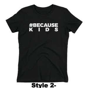#BecauseKids