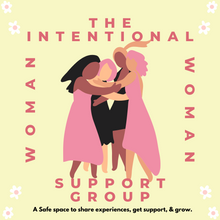 The Intentional Woman Support Group